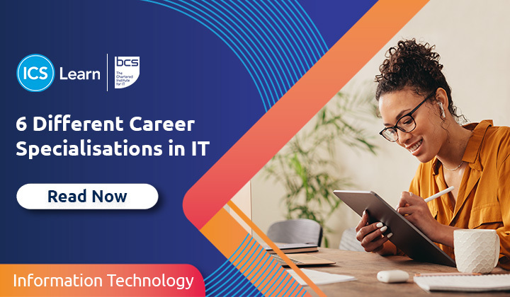 6 Different Career Specialisations In IT