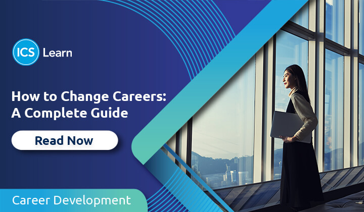 How To Change Careers A Complete Guide