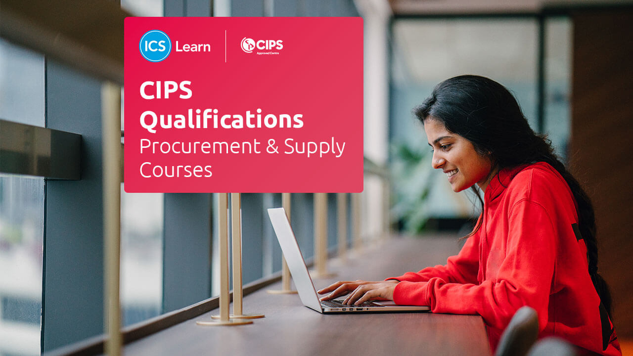 Online Procurement & Supply Courses | CIPS Training | ICS Learn